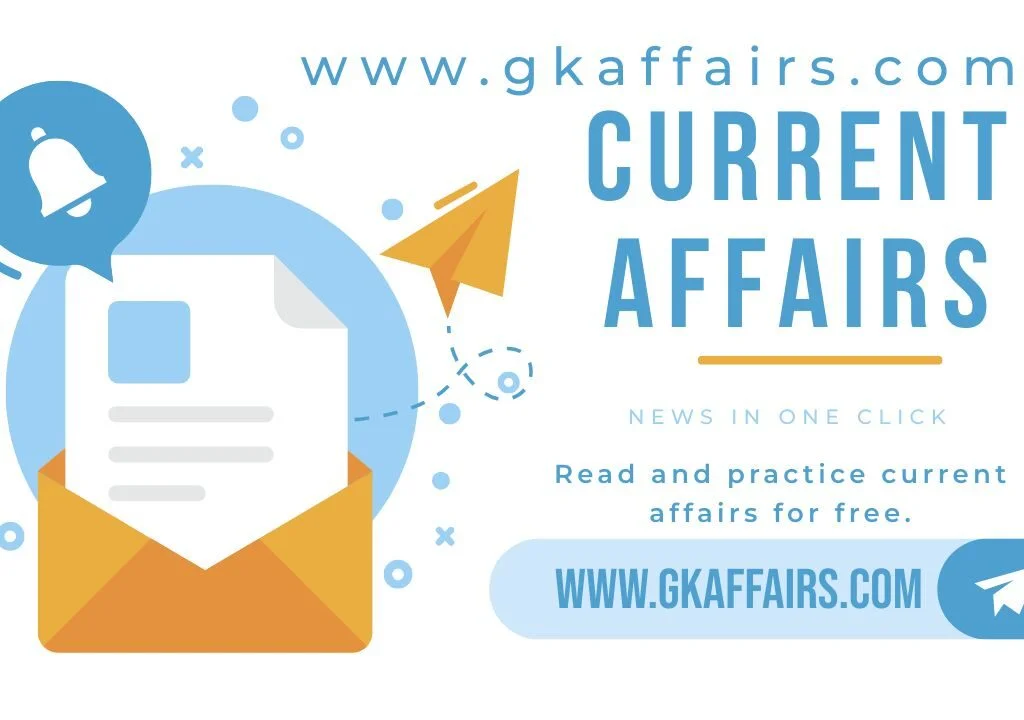 daily current affairs today July 12 2024