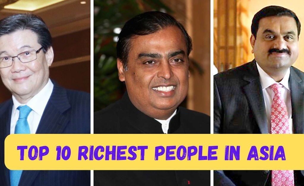 TOP 10 RICHEST PEOPLE IN ASIA