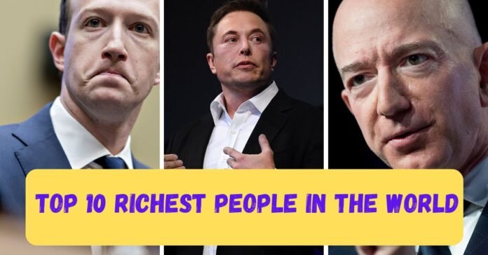 Top 10 richest people in the world