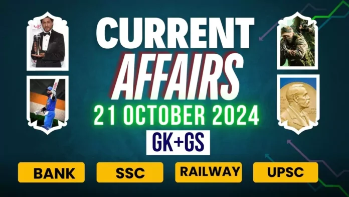 Daily current affairs 21 october 2024